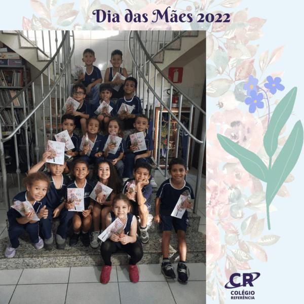dia-das-maes-2022-do-colegio-referencia-